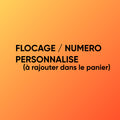 Flocage et numéro personnalisé (saisir texte et numéro dans le panier -> special instructions)